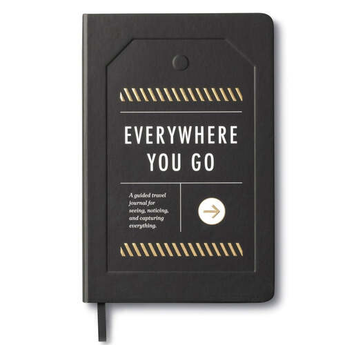 Everywhere You Go Travel Journal